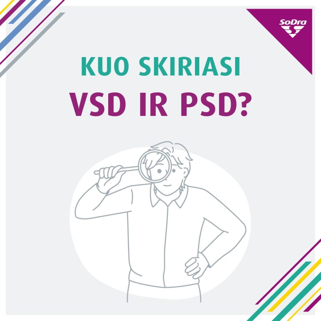 Памятка самозанятому. Чем отличаются PSD и VSD, и в каких случаях Sodra не оплачивает больничный?