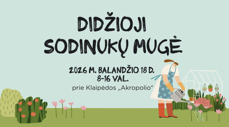 Klaipėdoje šurmuliuos Didžioji sodinukų mugė